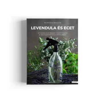 Munkácsi Brigitta: Levendula és ecet