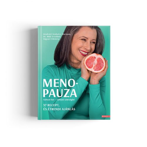 Aradvári-Szabolcs Mariann, Dr. Mák Erzsébet, Végvári Viktória: Menopauza 