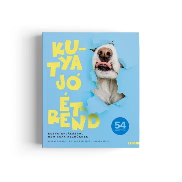   Vékony Blanka, Dr. Mák Erzsébet, Balogh Lívia: Kutya jó étrend - Kutyatáplálásról nem csak kezdőknek