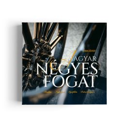   Vida József: A magyar négyes fogat - Ostorhegyes, Rudas, Nyerges, Gyeplős