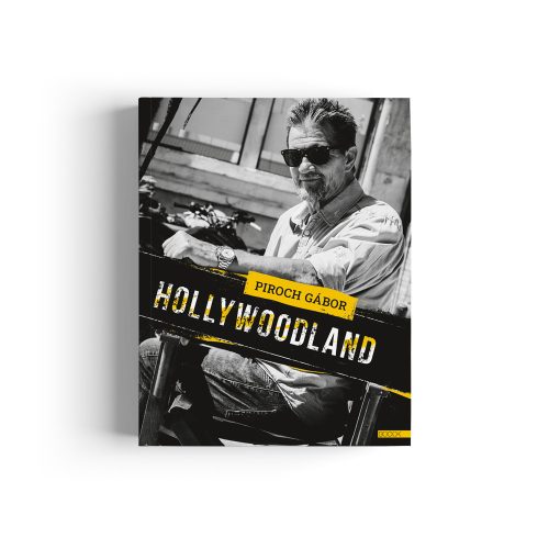 Piroch Gábor: Hollywoodland