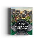 Vass Gergely: A nagy dinoszauruszkalamajka