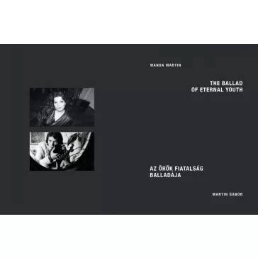   Martin Wanda, Martin Gábor: Az örök fiatalság balladája - The Ballad of Eternal Youth