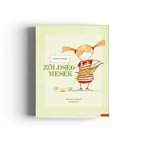 Bakó Eszter: Zöldségmesék