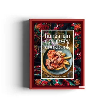 The Hungarian gypsy cookbook - 56 traditional recipes