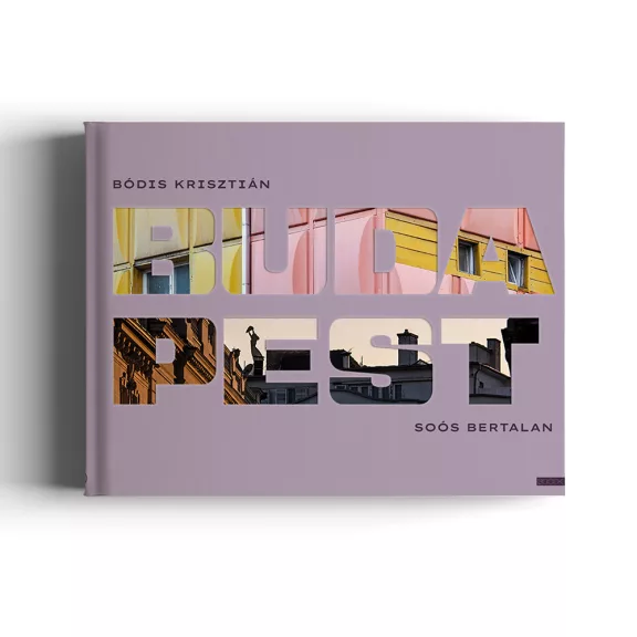 Bódis Krisztián, Soós Bertalan: Budapest Bódis Krisztián, Soós Bertalan: Budapest