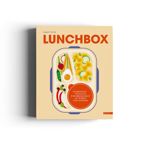 Nagy Zita: Lunchbox - Csomagolj tápláló finomságokat az egész családnak!