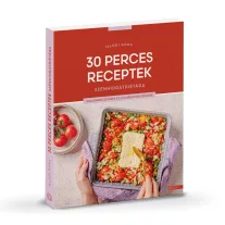 Iklódi Dóra: 30 perces receptek szénhidrátdiétára